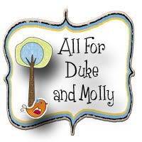 All for Duke and Molly