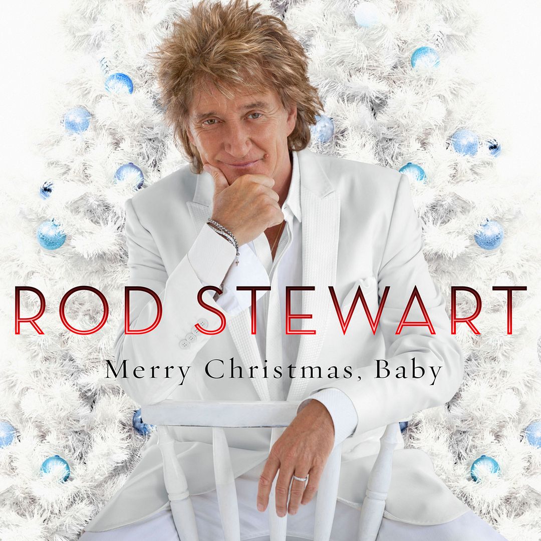 Rod Stewart, “Merry Christmas, Baby” Set for October 30th Release ...