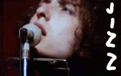Bob Dylan's Never Ending Jizz Face